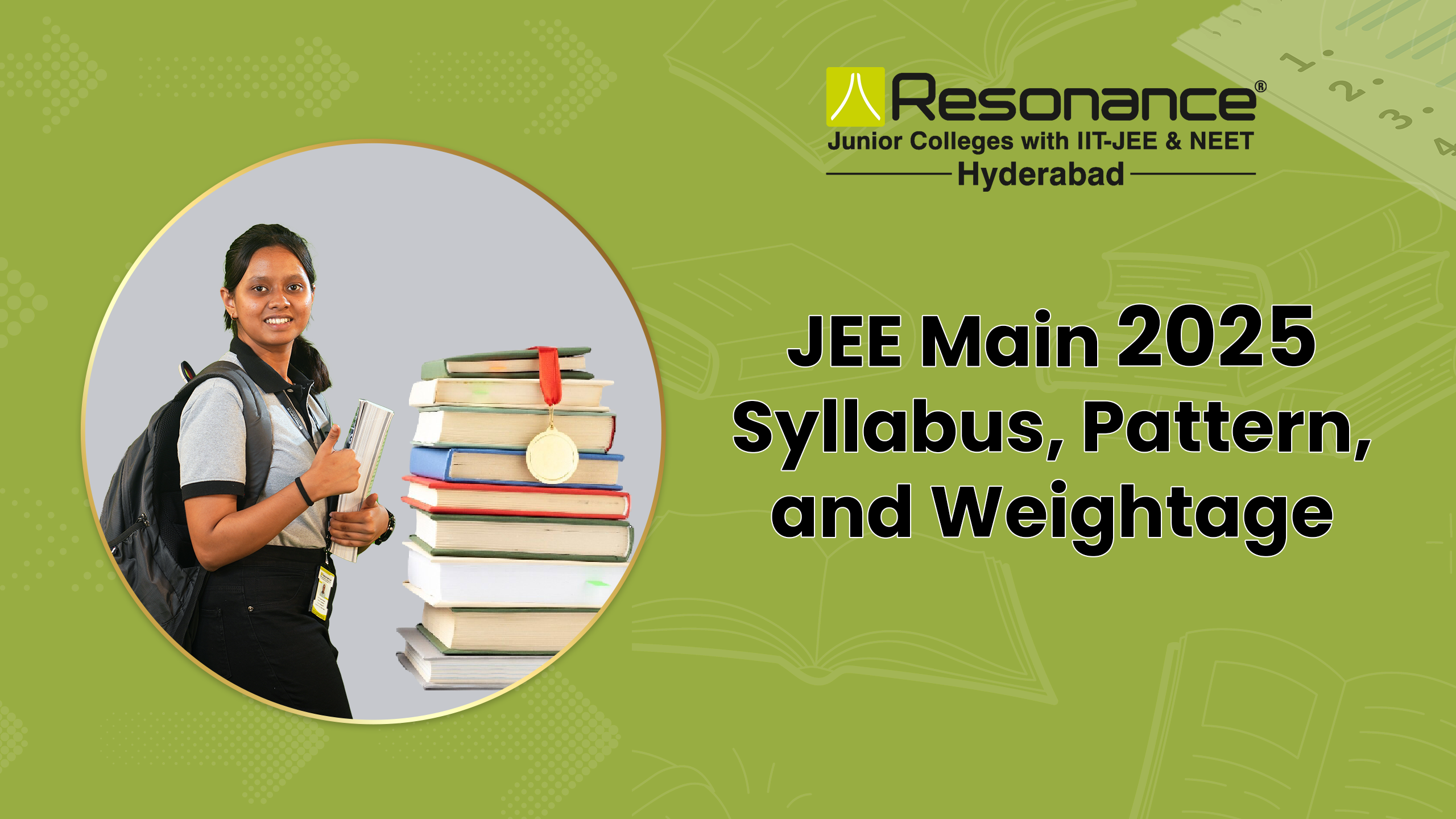 JEE Main 2025: Syllabus, Pattern,  Marking Scheme, Weightage