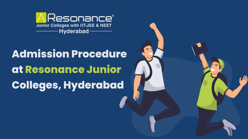 Admission Procedure for Resonance Junior Colleges in Hyderabad
