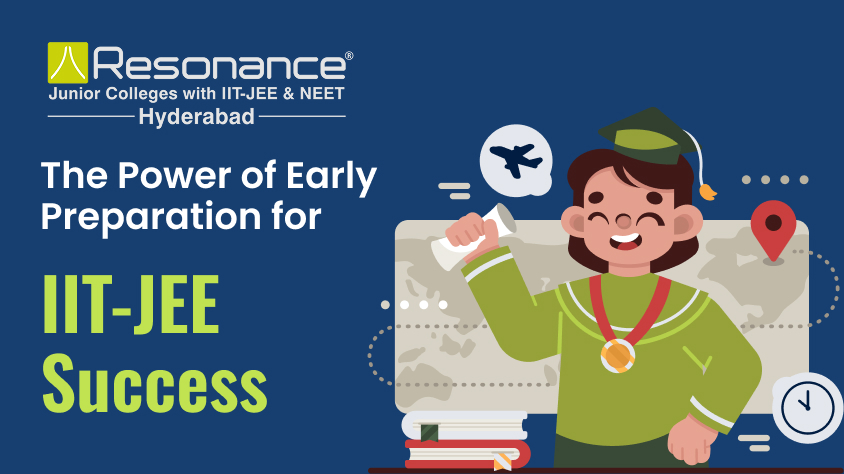 How Early Preparation for IIT-JEE Can Give You a Winning Edge