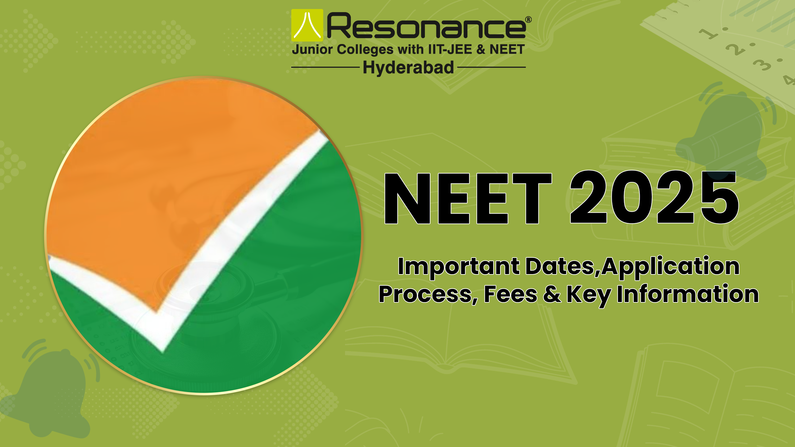 NEET 2025 Exam Dates, Application, Fees & Key Information