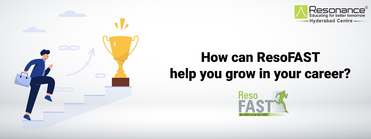 How can ResoFAST help you grow in your career?