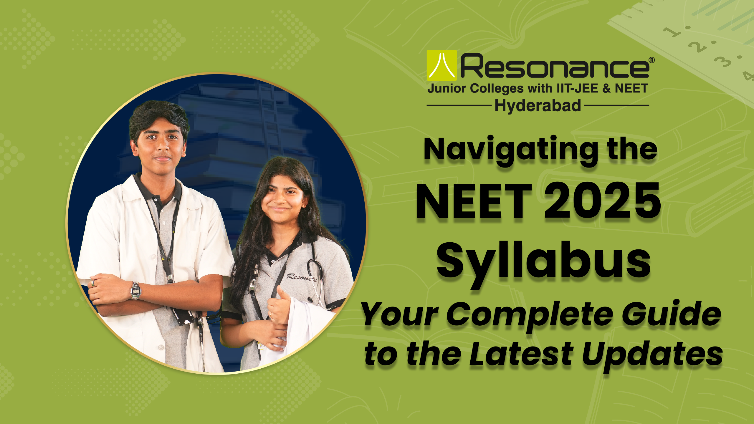 Navigating the NEET Syllabus 2025 - A Student's Guide to the Latest Updates