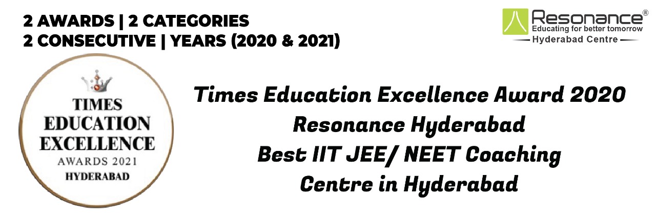 Times Education Excellence Award 2020 - Resonance Hyderabad- Best IIT JEE/ NEET Coaching Centre in Hyderabad
