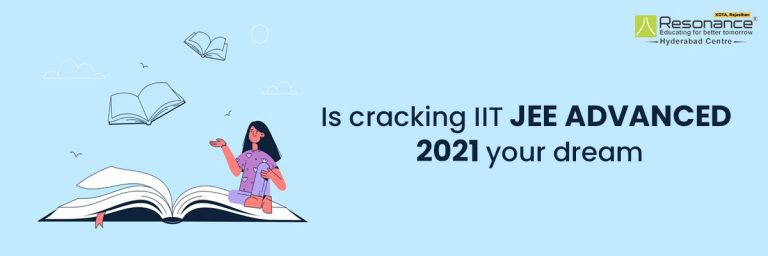 IS CRACKING IIT JEE ADVANCED 2021 YOUR DREAM?