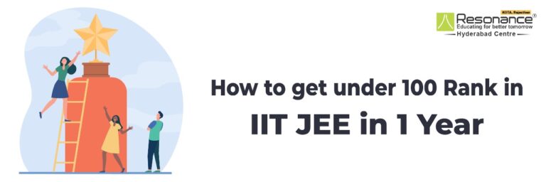 HOW TO GET UNDER 100 RANK IN IIT JEE IN 1 YEAR