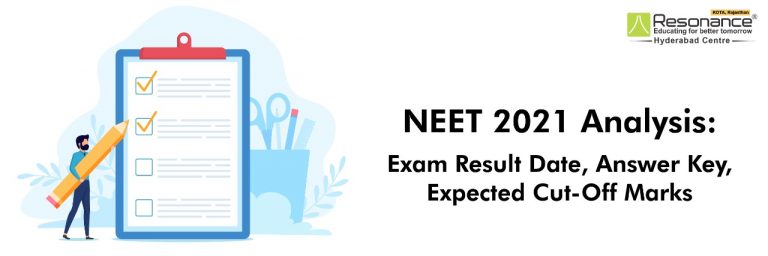 NEET 2021 ANALYSIS: EXAM RESULT DATE, ANSWER KEY, EXPECTED CUT-OFF MARKS